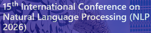 15th International Conference on Natural Language Processing (NLP 2026) logo