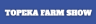Topeka Farm Show logo